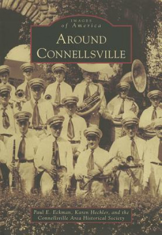 Carte Around Connellsville Paul E. Eckman