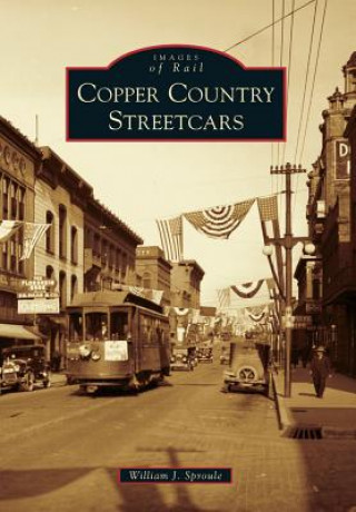 Kniha Copper Country Streetcars William J. Sproule