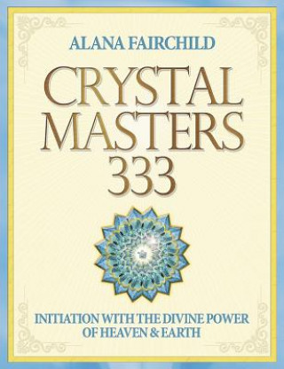 Kniha Crystal Masters 333 Alana Fairchild