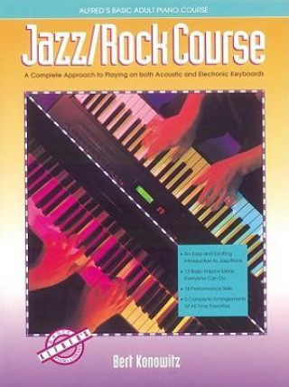 Kniha Alfred's Basic Adult Jazz/Rock Course Bert Konowitz