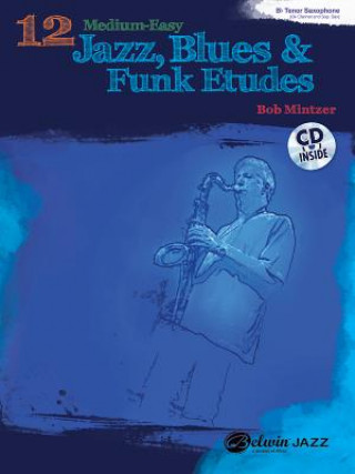 Könyv 12 Medium-Easy Jazz, Blues & Funk Etudes Bob Mintzer