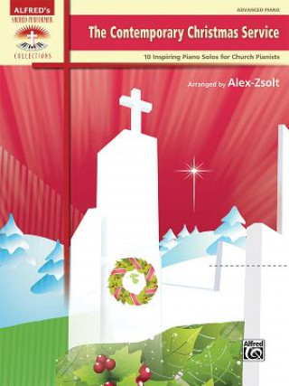 Könyv The Contemporary Christmas Service Alex Zsolt