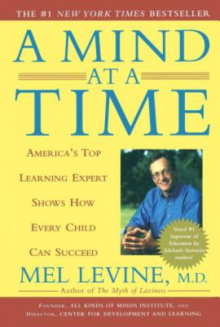 Knjiga A Mind at a Time Melvin D. Levine