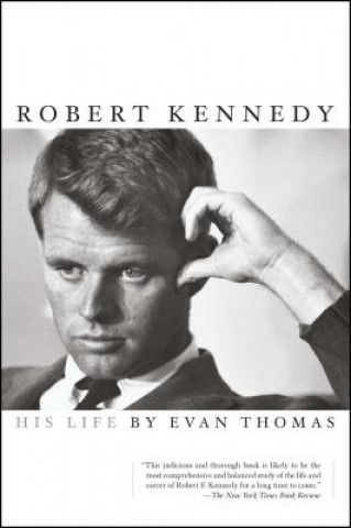 Könyv Robert Kennedy Evan Thomas