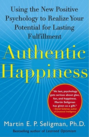 Kniha Authentic Happiness Martin E. P. Seligman