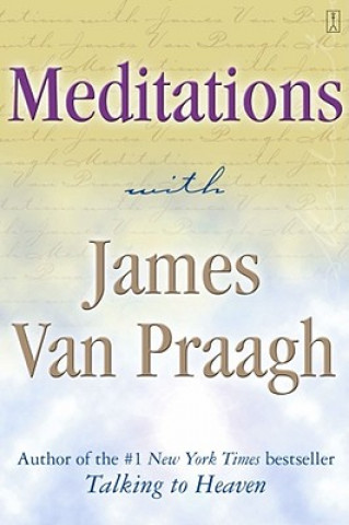 Könyv Meditations With James Van Praagh James Van Praagh