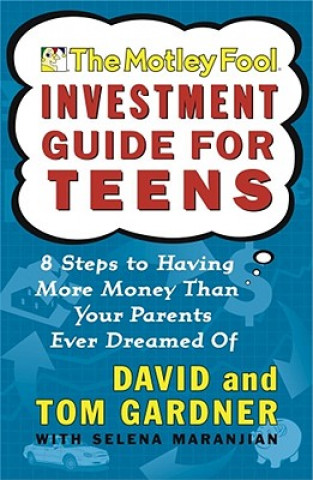 Kniha The Motley Fool Investment Guide for Teens David Gardner