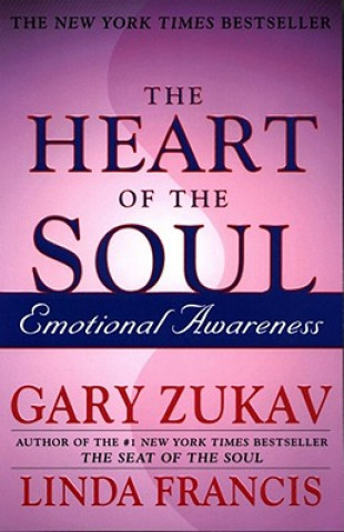 Książka The Heart of the Soul Gary Zukav