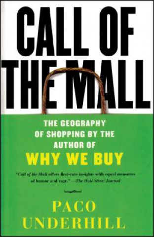 Könyv Call Of The Mall Paco Underhill