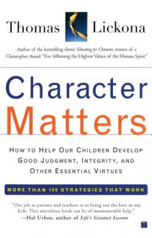 Kniha Character Matters Thomas Lickona