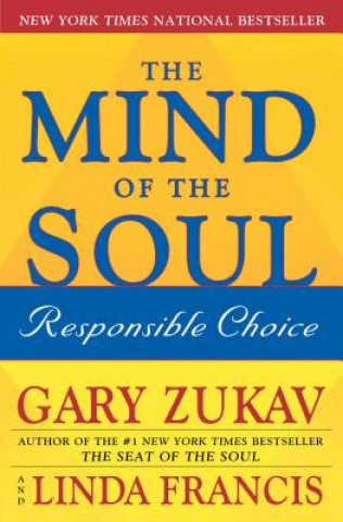 Carte The Mind Of The Soul Gary Zukav