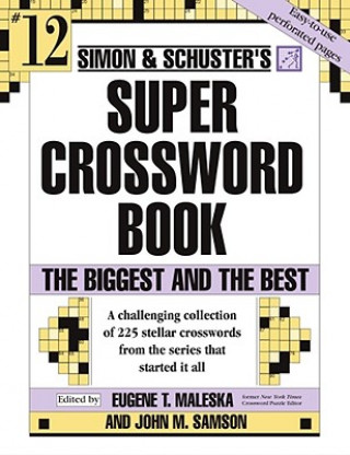 Kniha Simon and Schuster Super Crossword Puzzle Book 12 Eugene T. Maleska