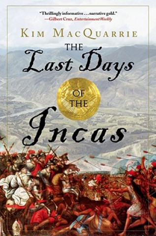 Carte The Last Days of the Incas Kim MacQuarrie