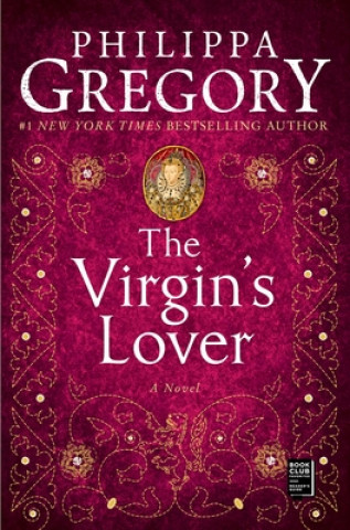 Książka The Virgin's Lover Philippa Gregory