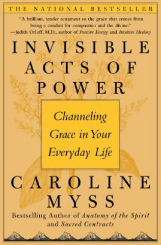 Buch Invisible Acts of Power Caroline Myss