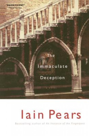 Kniha Immaculate Deception Iain Pears