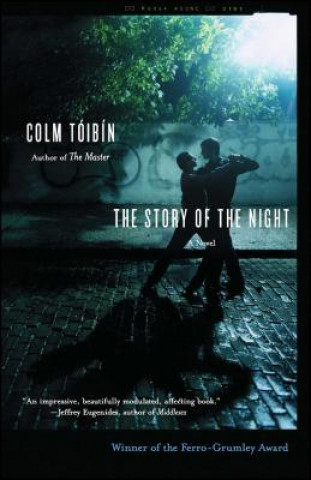 Könyv The Story Of The Night Colm Tóibín