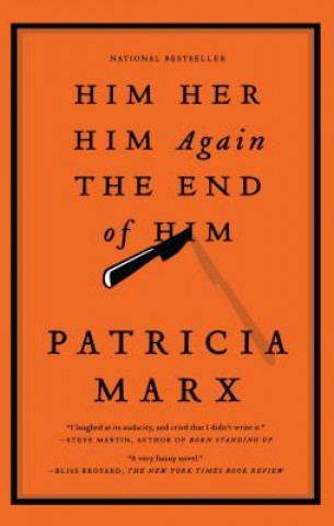 Kniha Him Her Him Again the End of Him Patricia Marx
