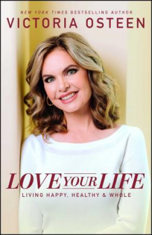 Book Love Your Life Victoria Osteen