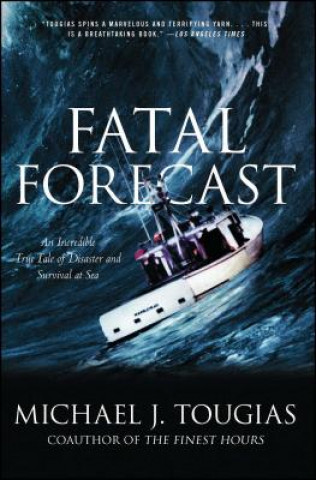 Knjiga Fatal Forecast Mike Tougias