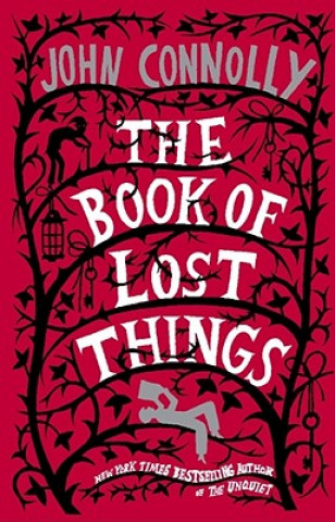 Kniha The Book of Lost Things John Connolly