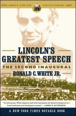 Kniha Lincoln's Greatest Speech Ronald C. White