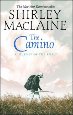 Книга The Camino Shirley MacLaine
