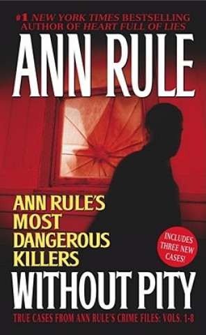 Könyv Without Pity Ann Rule