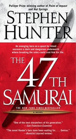 Könyv The 47th Samurai Stephen Hunter