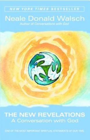 Kniha The New Revelations Neale Donald Walsch