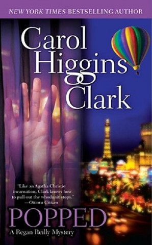 Kniha Popped Carol Higgins Clark
