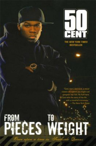 Книга From Pieces to Weight 50 Cent