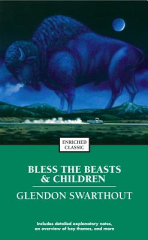 Kniha Bless the Beasts and Children Glendon Fred Swarthout