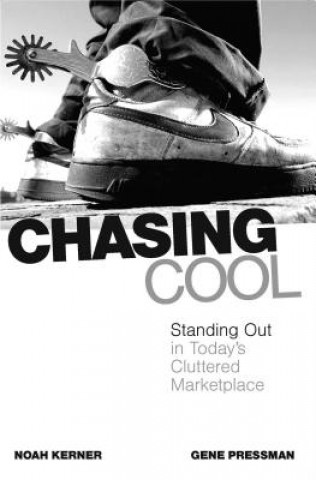 Kniha Chasing Cool Noah Kerner
