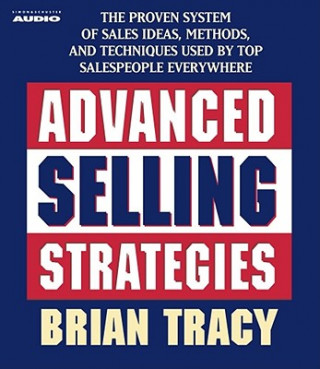 Audio Advanced Selling Strategies Brian Tracy