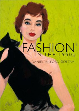 Könyv Fashion in the 1950s Daniel Milford-cottam