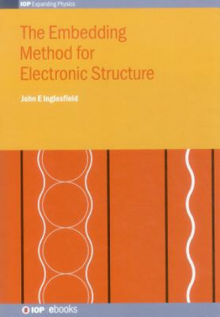 Knjiga Embedding Method for Electronic Structure John E. Inglesfield