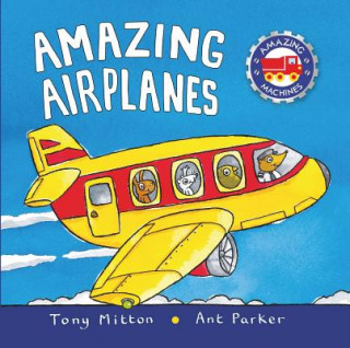 Knjiga Amazing Airplanes Tony Mitton