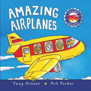 Kniha Amazing Airplanes Tony Mitton