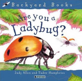 Carte Are You a Ladybug? Tudor Humphries