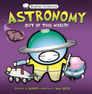 Книга Astronomy Out of This World Dan Green