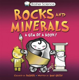 Livre BASHER SCIENCE ROCKS MINERALS Basher