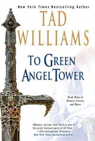 Knjiga To Green Angel Tower Tad Williams