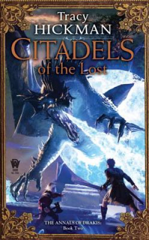 Carte Citadels of the Lost Tracy Hickman