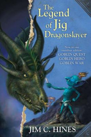 Knjiga The Legend of Jig Dragonslayer Jim C. Hines