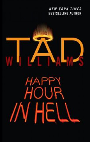 Knjiga Happy Hour in Hell Tad Williams