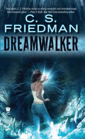 Kniha Dreamwalker C. S. Friedman