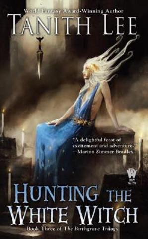 Kniha Hunting the White Witch Tanith Lee