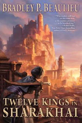 Книга Twelve Kings in Sharakhai Bradley Beaulieu