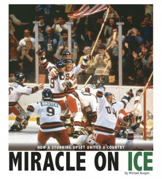 Kniha Miracle on Ice Michael Burgan